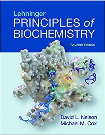 Lehninger Principles of Biochemistry by David L. Nelson - 7th Edition