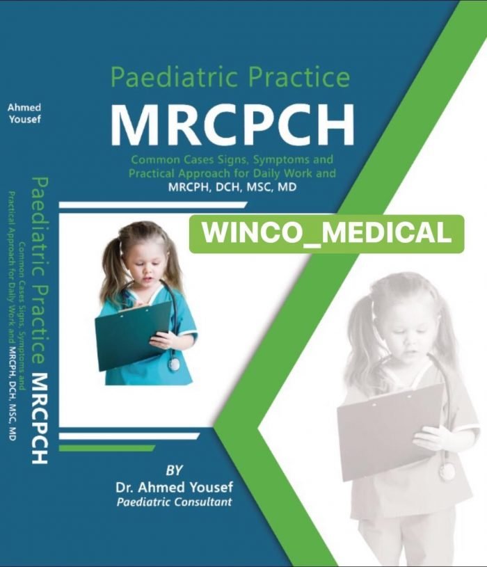 Paediatric Practice MRCPCH : Common Cases Signs Symptoms By Dr, Ahmed Yusuf 2022