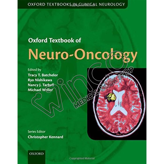 Oxford Textbook of Neuro-Oncology (Oxford Textbooks in Clinical Neurology)