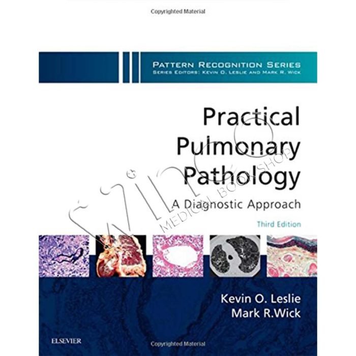 Practical Pulmonary Pathology: A Diagnostic Approach: A Volume in the Pattern Recognition Series, 3rd Edition