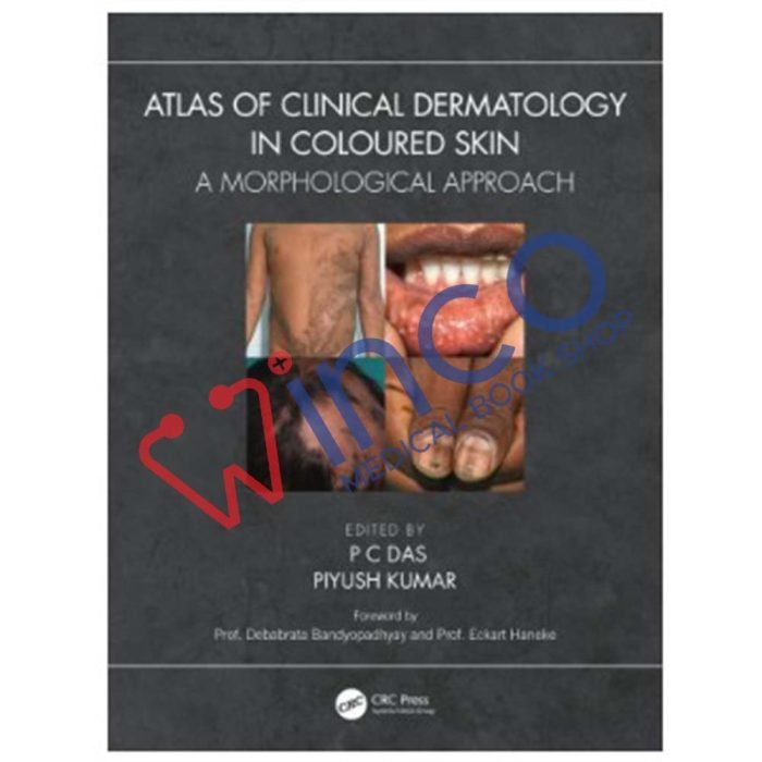 Atlas of Clinical Dermatology in Coloured SkinA Morphological Approach