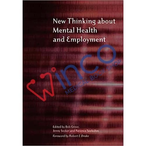 New Thinking About Mental Health and Employment 1st Edition