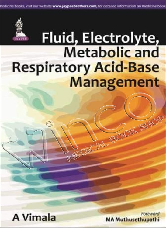 Fluid, Electrolyte, Metabolic and Respiratory Acid-Base Management