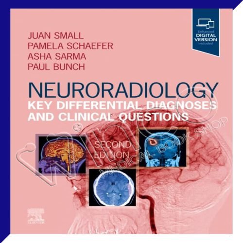 Neuroradiology Key Differential Diagnoses and Clinical Questions 2nd Edition