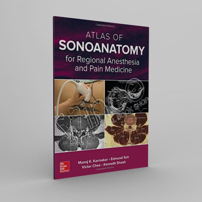 Atlas of Sonoanatomy for Regional Anesthesia and Pain Medicine