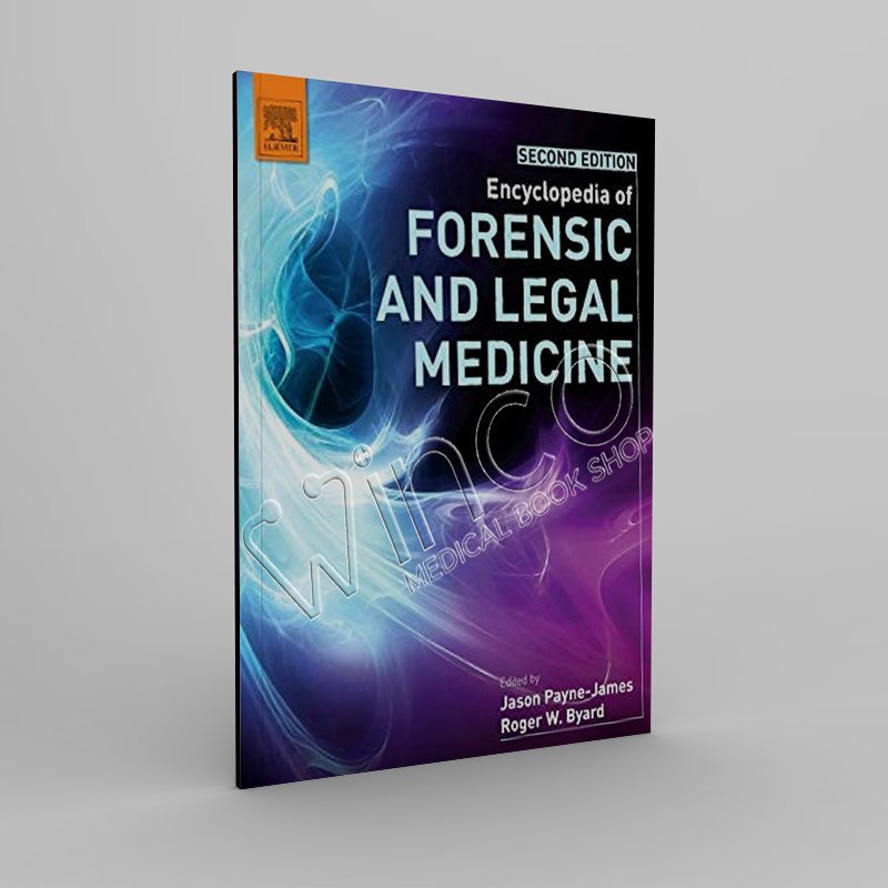 Encyclopedia of Forensic and Legal Medicine 2nd Edition - Winco Medical Book