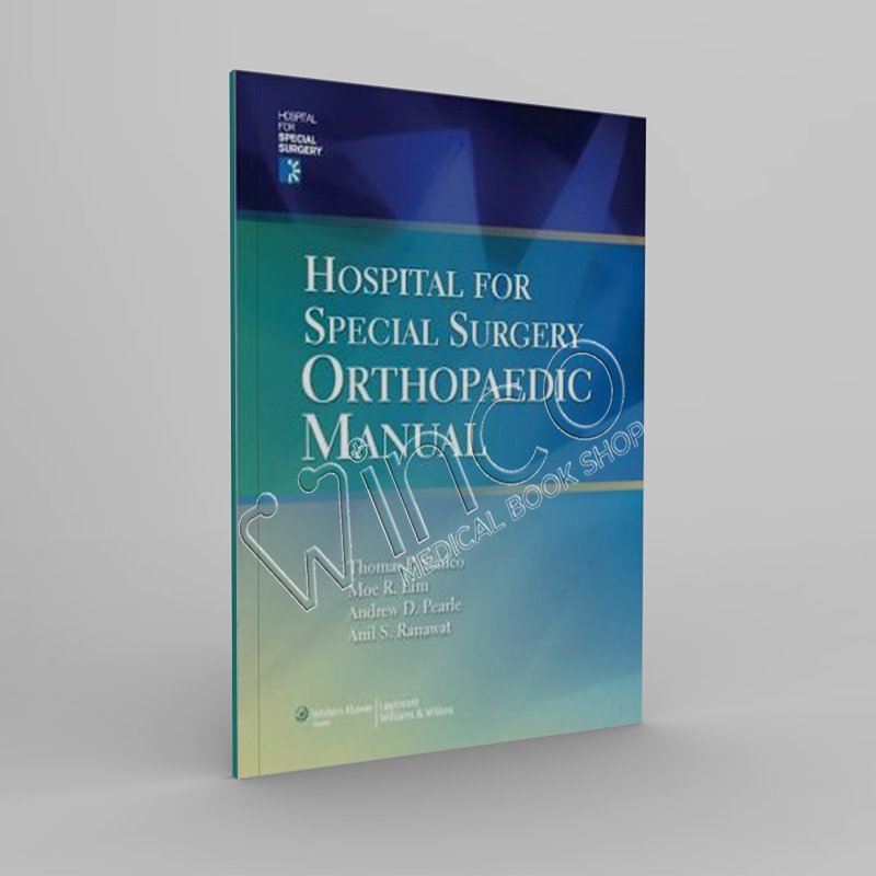 Hospital for Special Surgery Orthopaedics Manual