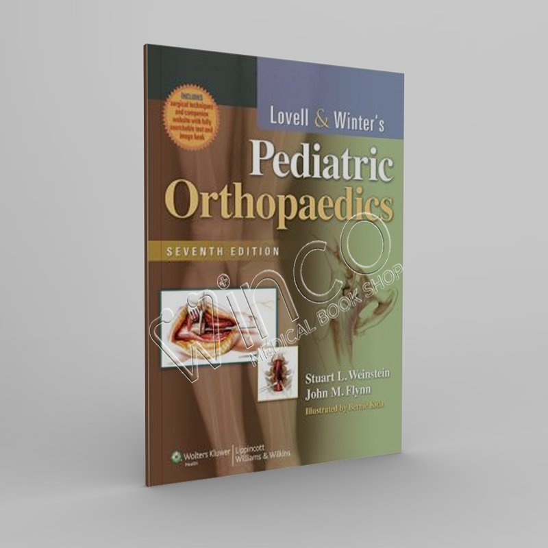 Lovell and Winter’s Pediatric Orthopaedics, 7th Edition