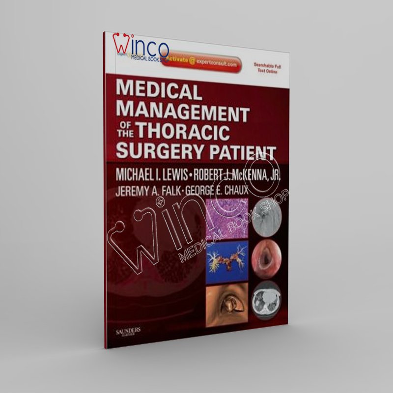 Medical Management of the Thoracic Surgery Patient