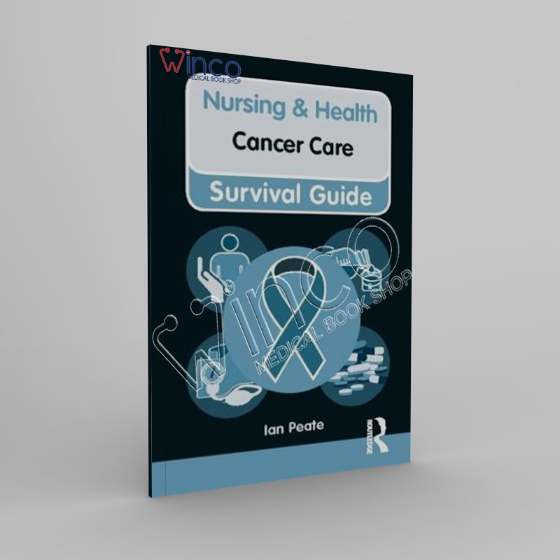 Nursing & Health Survival Guide Cancer Care
