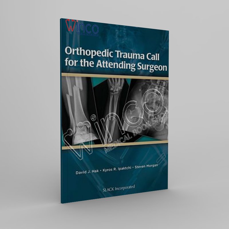 Orthopedic Trauma Call for the Attending Surgeon