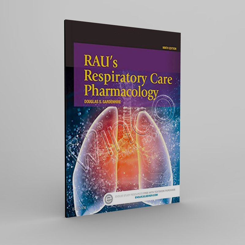 Rau's Respiratory Care Pharmacology 9th Edition - Winco Medical Book