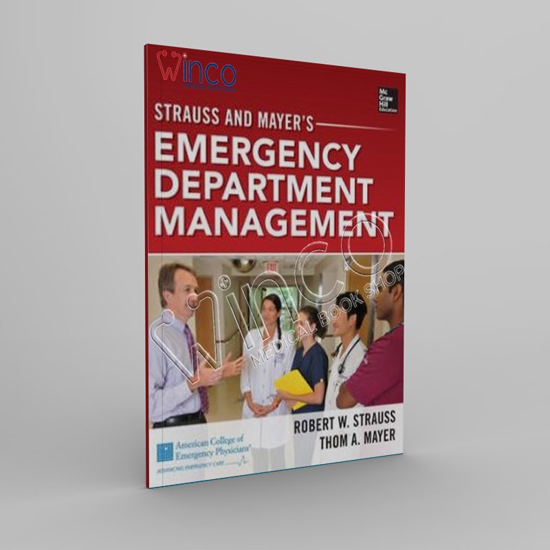 Strauss and Mayer’s Emergency Department Management