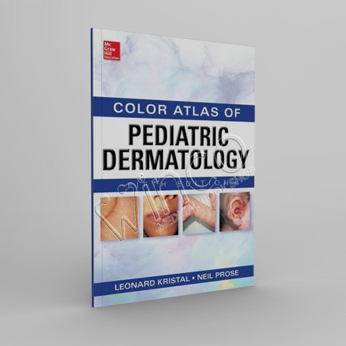 Weinberg’s Color Atlas of Pediatric Dermatology, Fifth Edition