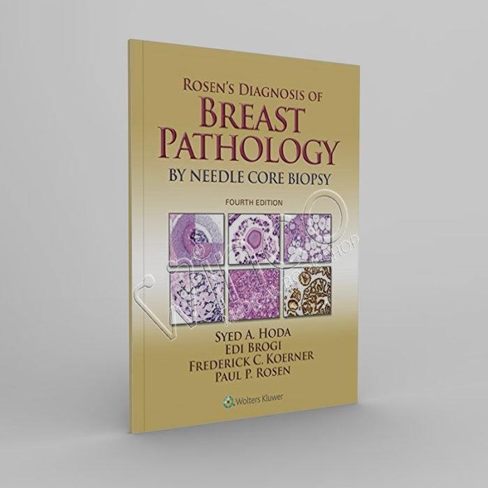 Rosen’s Diagnosis of Breast Pathology by Needle Core Biopsy, 4th Edition-Winco Medical Book