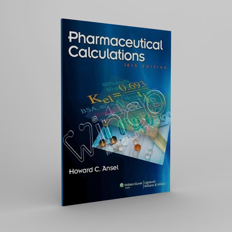 Pharmaceutical Calculations, 14th Edition - Winco Medical Book