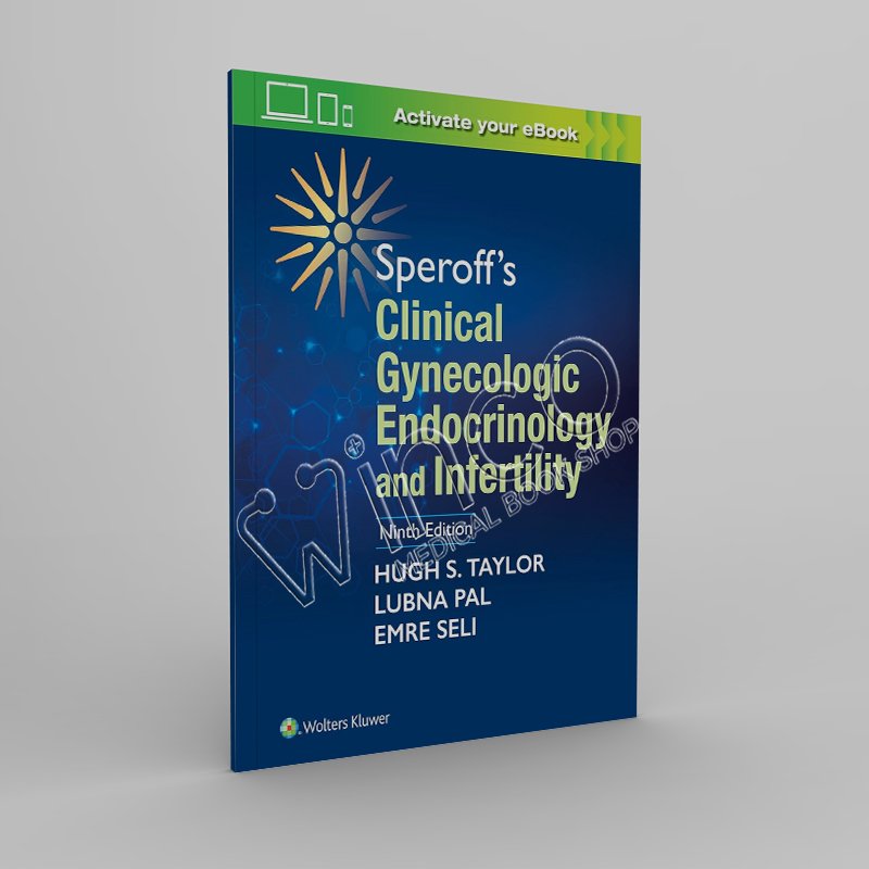 Speroff's Clinical Gynecologic Endocrinology and Infertility 9th Edition