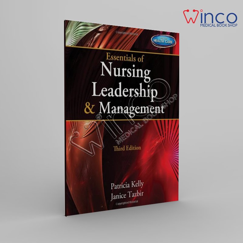 Essentials Of Nursing Leadership & Management, 3rd Edition