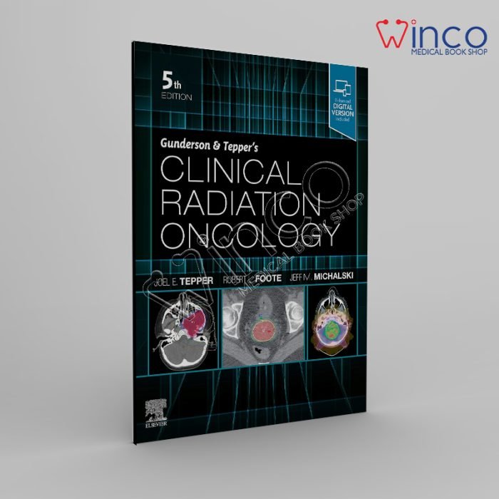 Gunderson and Tepper’s Clinical Radiation Oncology 5th Edition