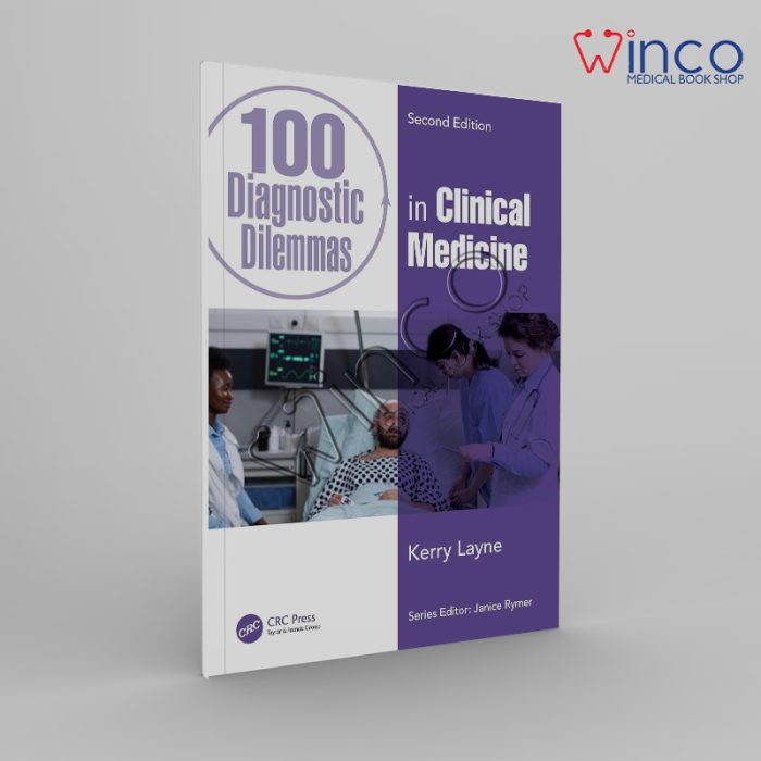 100 Diagnostic Dilemmas in Clinical Medicine (100 Cases) 2nd Edition Winco Online Medical Book