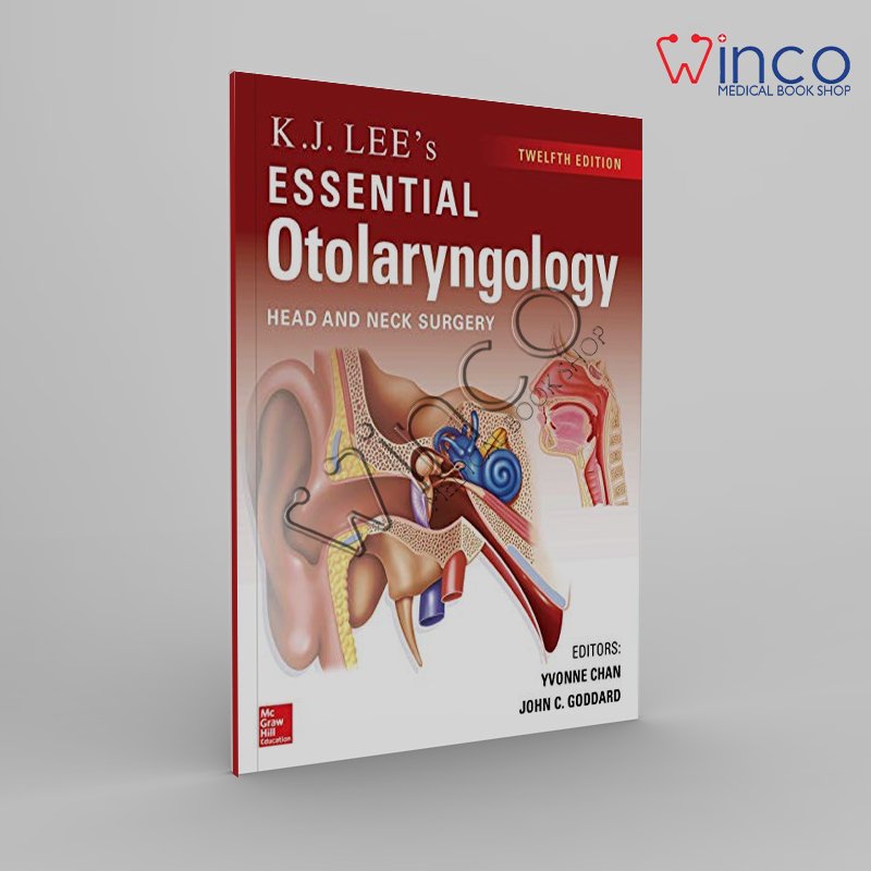 KJ Lee’s Essential Otolaryngology, 12th Edition