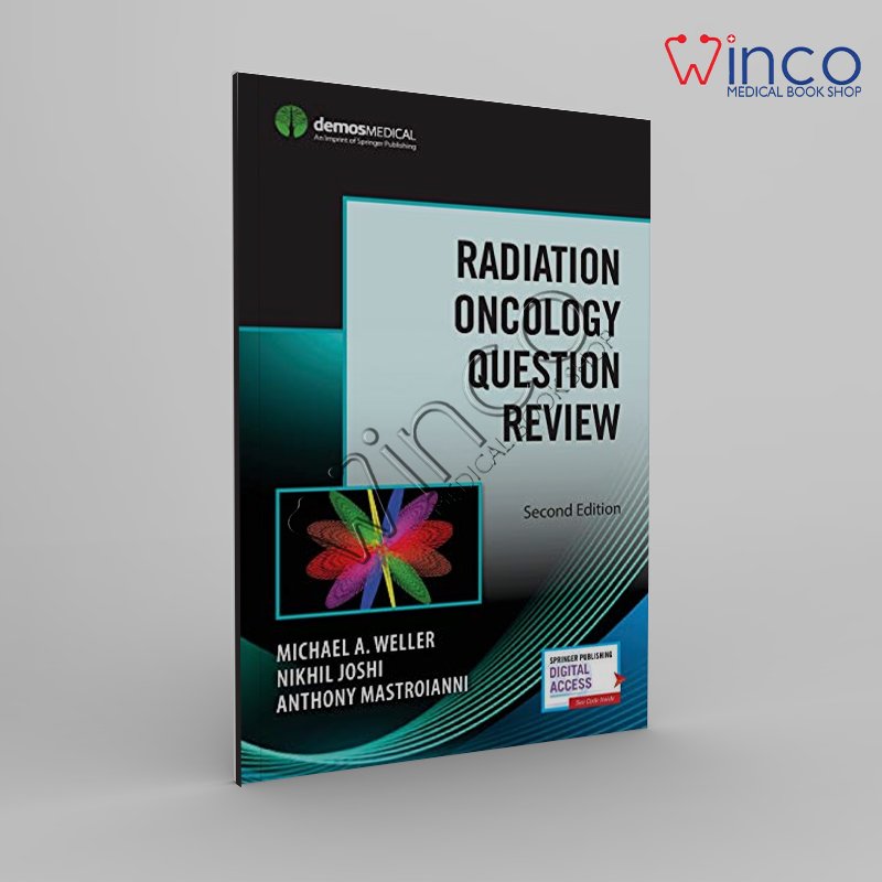 Radiation Oncology Question Review, Second Edition Winco Online Medical Book