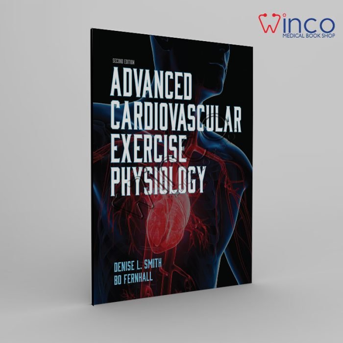 Advanced Cardiovascular Exercise Physiology Second Edition