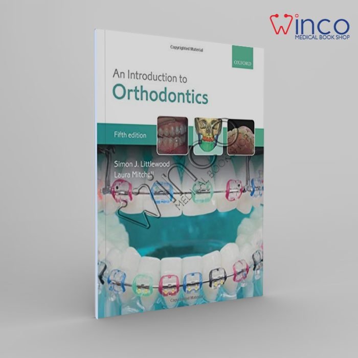 An Introduction To Orthodontics Winco Online Medical Book