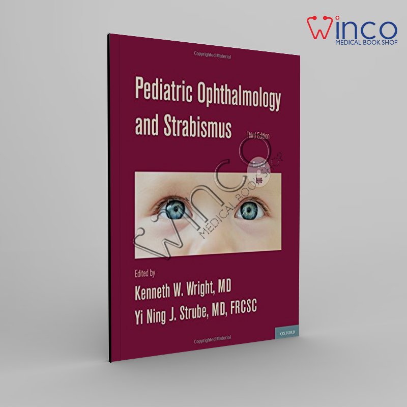 Pediatric Ophthalmology And Strabismus, 3ed Winco Online Medical Book