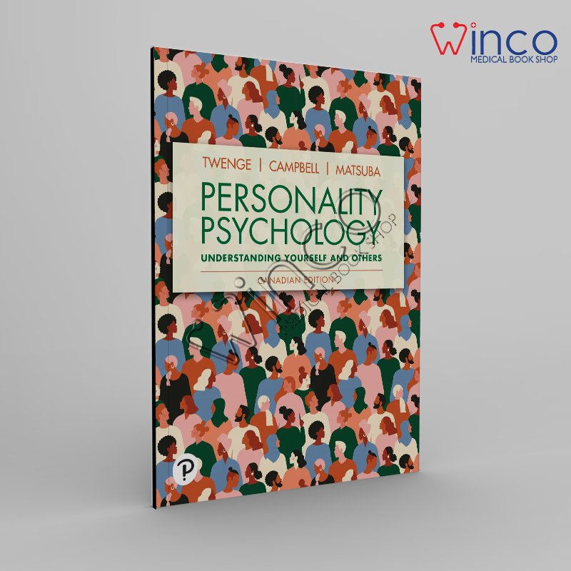 Personality Psychology, Understanding Yourself And Others Winco Online Medical Book