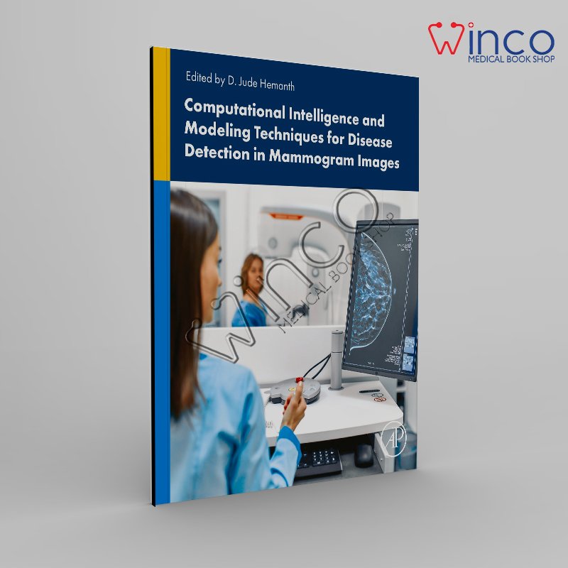 Computational Intelligence And Modelling Techniques For Disease Detection In Mammogram Images