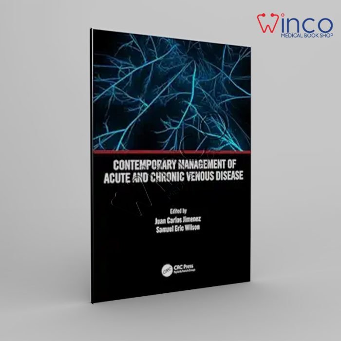 Contemporary Management Of Acute And Chronic Venous Disease
