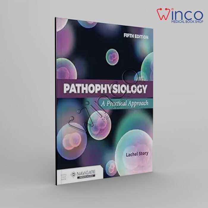 Pathophysiology: A Practical Approach, 5th Edition