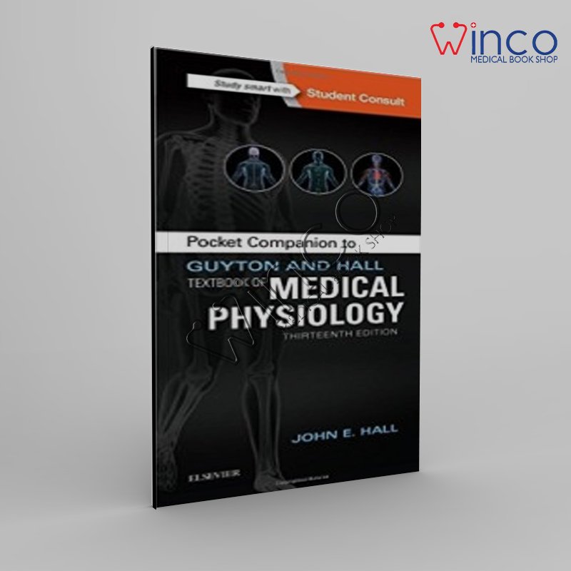 Pocket Companion To Guyton And Hall Textbook Of Medical Physiology, 13th Edition