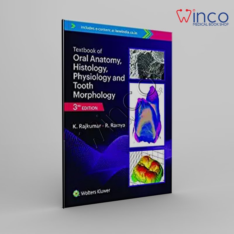 Textbook OfOral Anatomy, Histology, Physiologyand Tooth Morphology, 3rd Edition