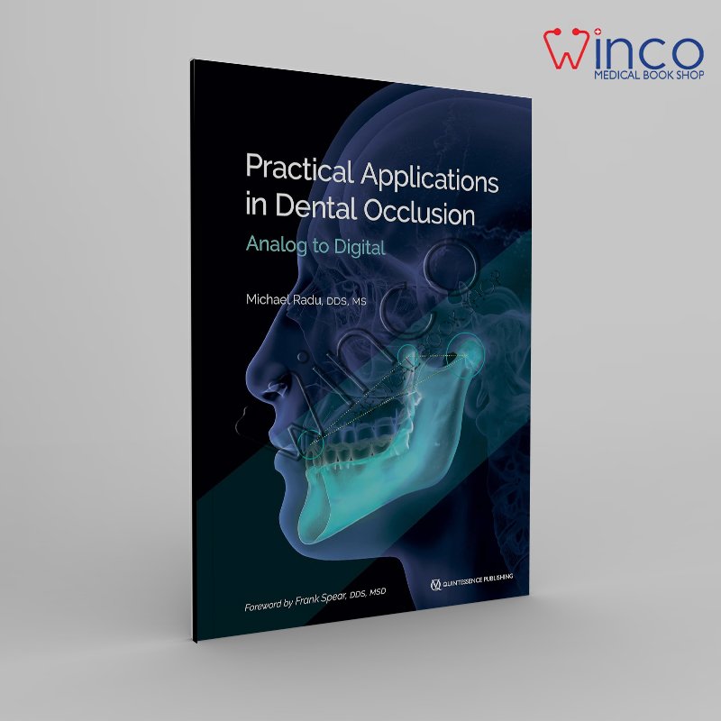 Practical Applications in Dental Occlusion Analog to Digital Winco Online Medical Book