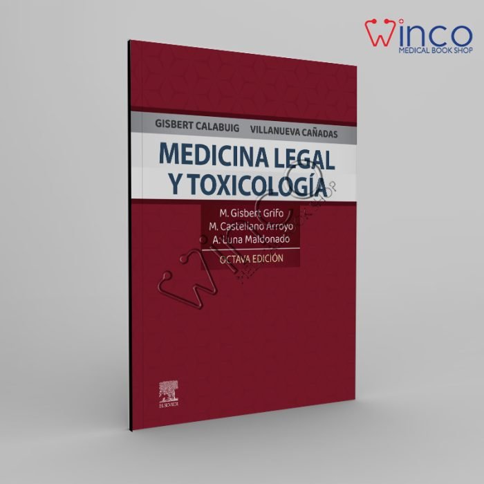 Gisbert Calabuig, Villanueva Cañadas. Medicina legal y toxicología, 8th Edition