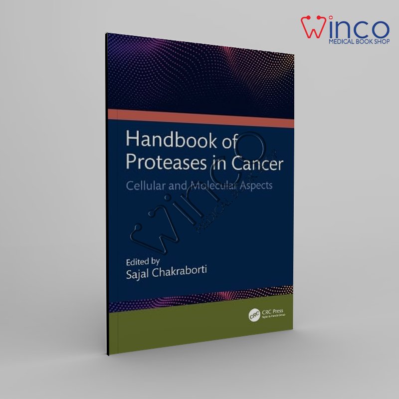 Handbook of Proteases in Cancer: Cellular and Molecular Aspects 1st Edition