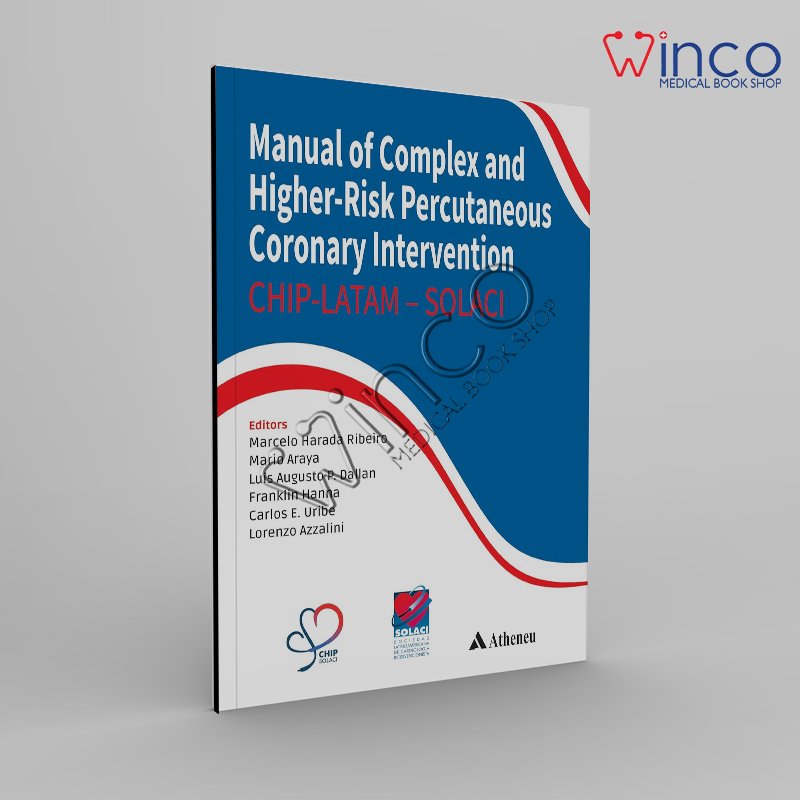 Manual of Complex and Higher-Risk Percutaneous Coronary Intervention - SOLACI CHIP - LATAM - SOLACI (Portuguese Edition) 