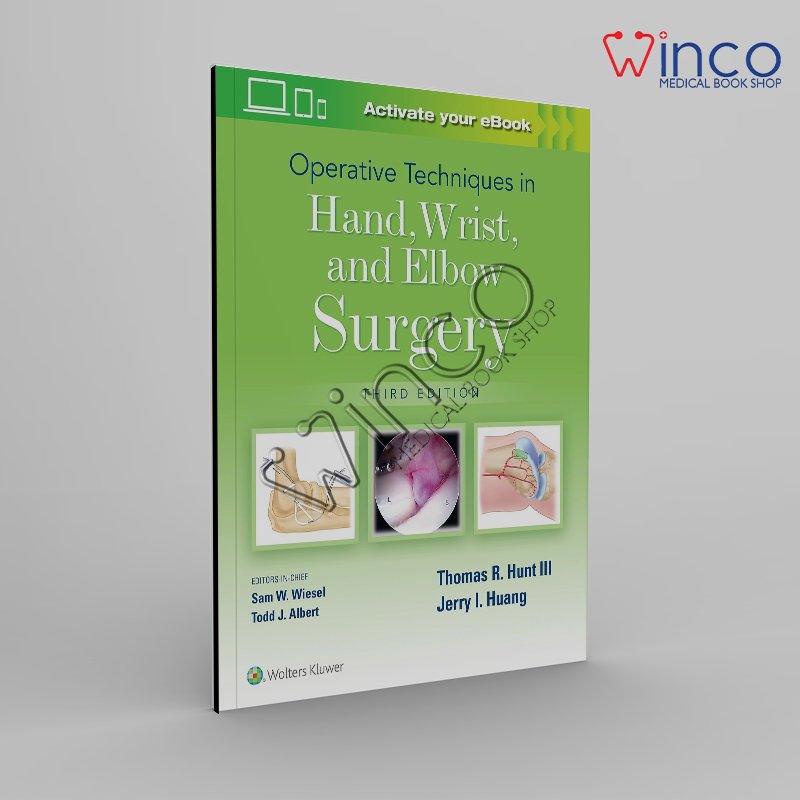 Operative Techniques in Hand, Wrist, and Elbow Surgery, 3rd Edition