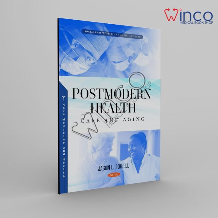 Postmodern Health, Care and Aging