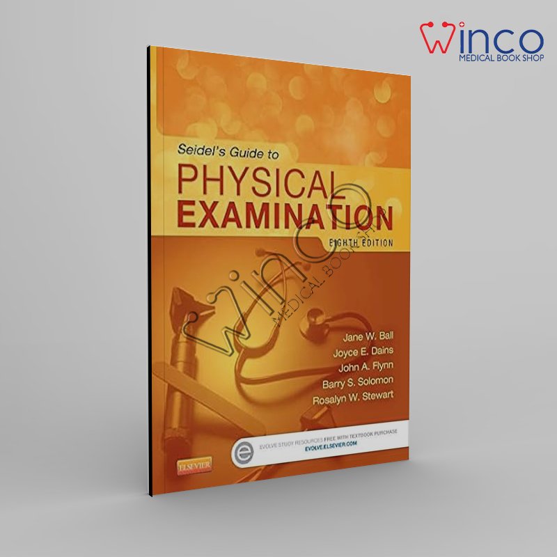 Seidel’s Guide to Physical Examination, 8th Edition