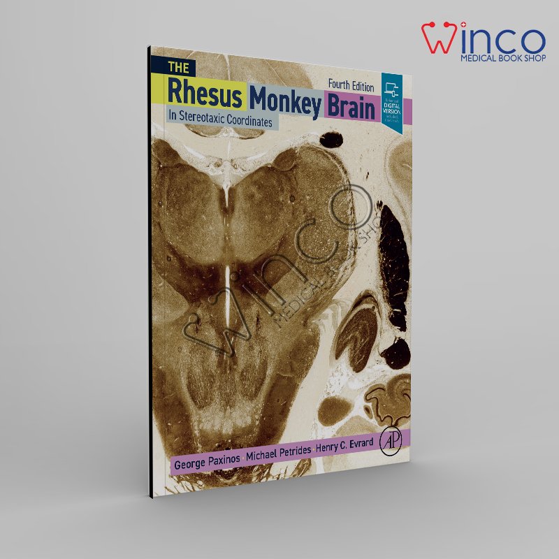 The Rhesus Monkey Brain in Stereotaxic Coordinates, 4th Edition