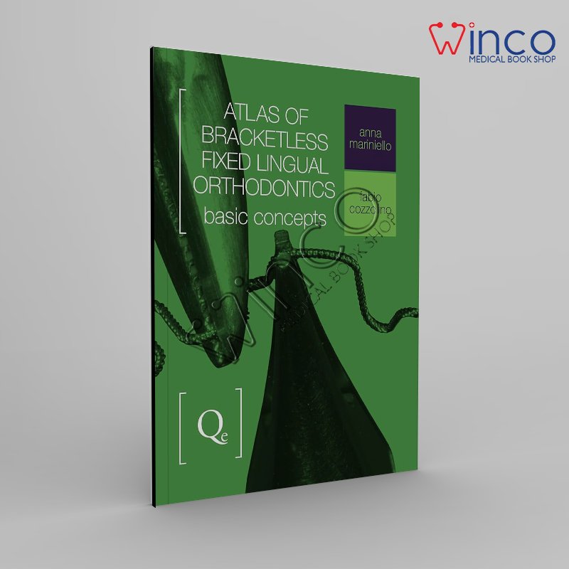 Atlas of Bracketless Fixed Lingual Orthodontics: Basic Concepts