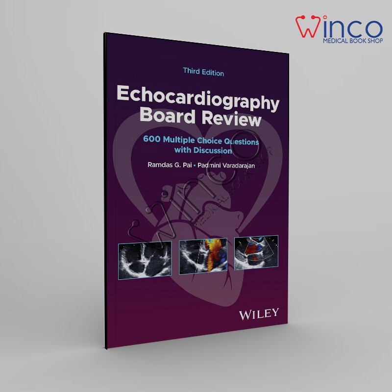 Echocardiography Board Review: 600 Multiple Choice Questions with Discussion