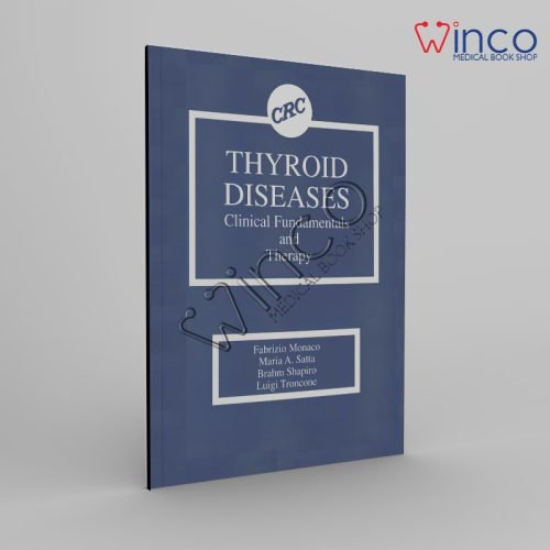Thyroid Diseases: Clinical Fundamentals and Therapy 1st Edition