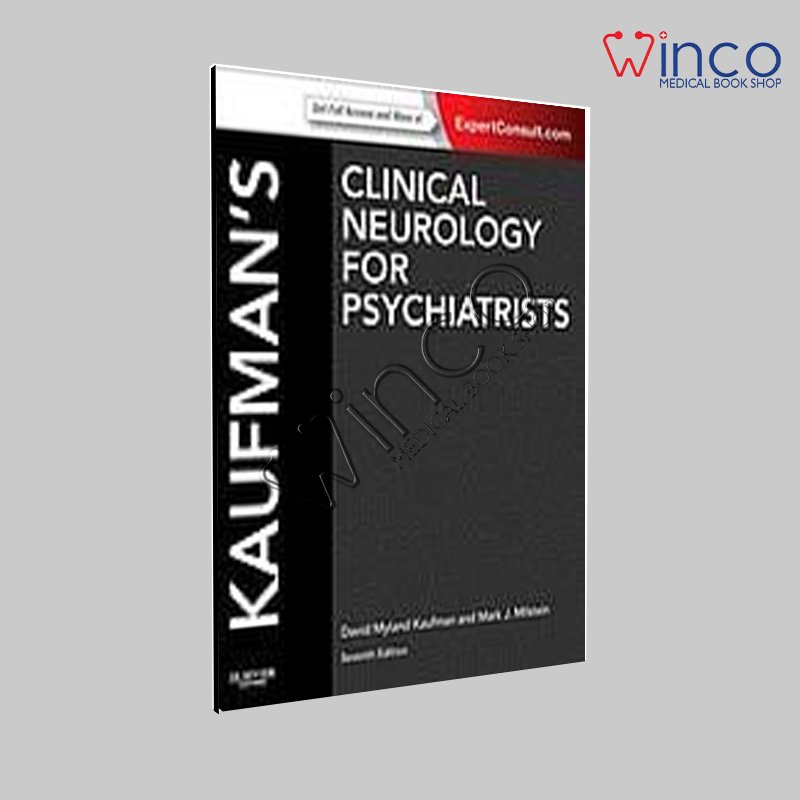 Kaufman’s Clinical Neurology for Psychiatrists, 7th