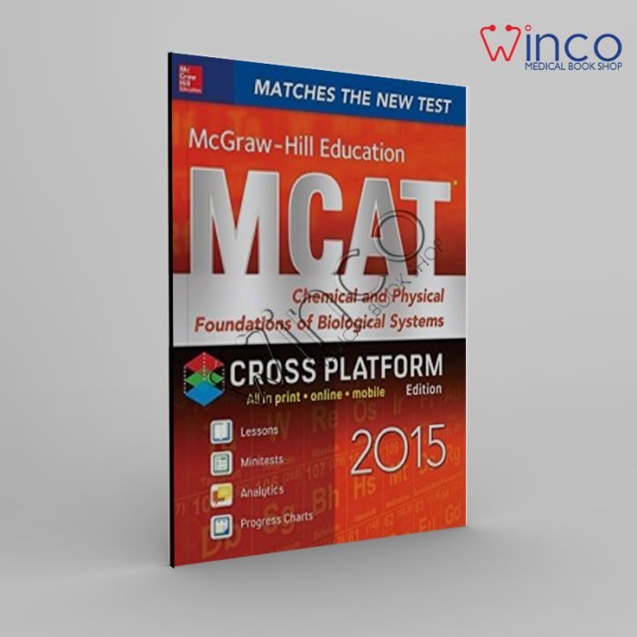 McGraw-Hill Education MCAT Chemical and Physical Foundations of Biological Systems 2015, Cross-Platform Edition
