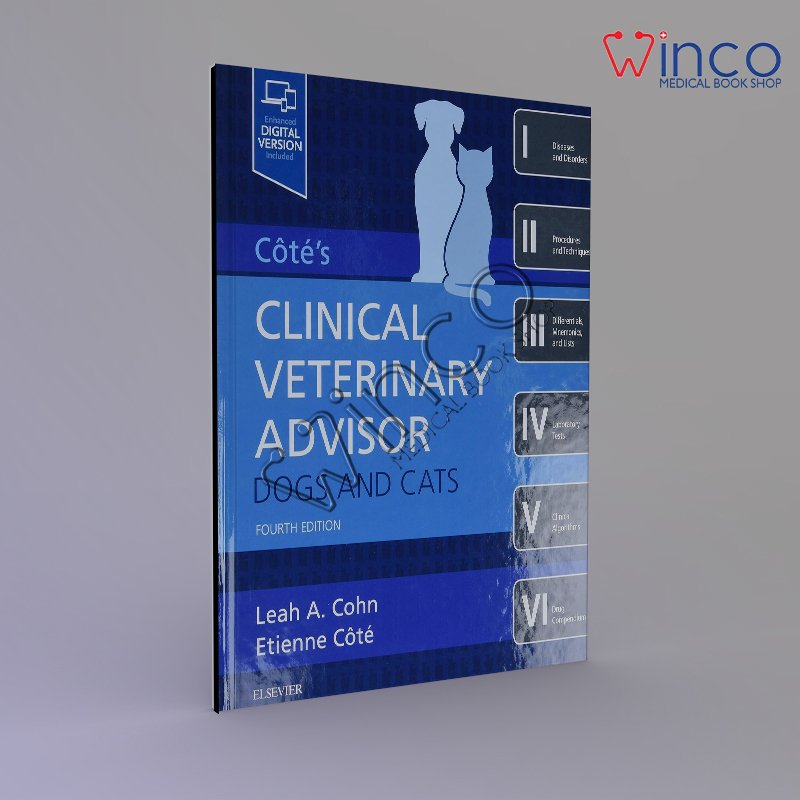 Cote's Clinical Veterinary Advisor: Dogs and Cats