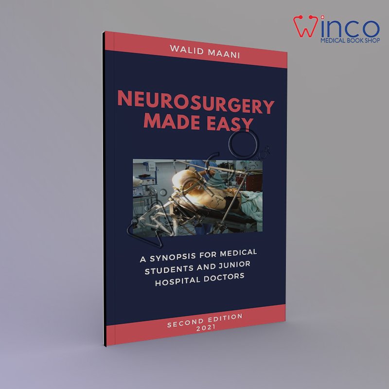 Neurosurgery Made Easy: A synopsis for medical students and junior hospital doctors